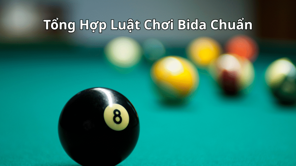 Tong Hop Luat Choi Bida Chuan
